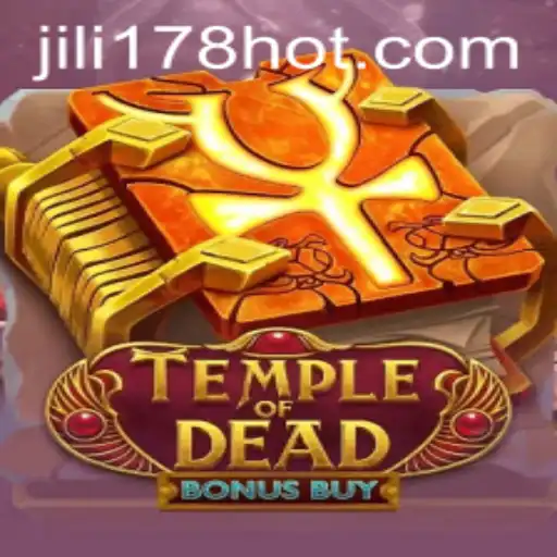 Discover the Thrills of Temple of Dead Bonus Buy on JILI178.COM